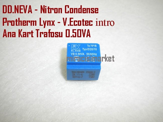 Demirdöküm Neva trafo . Ana kart trafosu . Mavi  renkli . Elkom 4.Bacaklı 0.50VA ( 93180001500 )(TR) 50Hz (IN:220V - Out:150V) Demirdöküm nitron condense trafo . Protherm Geoprad condens Trafo . Protherm Lynx trafo . Vaillant ecotec intro trafo .