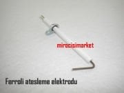 Ferroli divacondens ateşleme elektrodu . Orjinal . Tekli kablosuz . yarı yoğuşmalı cihaz ( 93180003972 ) Ferroli domiproject f24 ateşleme elektrodu . Ferroli divatop ateşleme elektrodu .