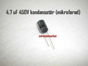 4,7 uF Kondansatör 450V (mikrofarad) Aleminyum silindir ( 93180001460 ) 4,7 mF kondansatör .